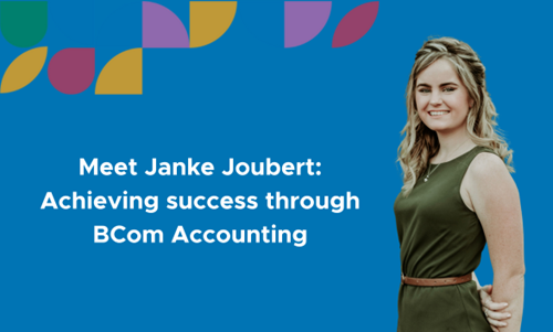 Meet Janke Joubert: Achieving success through BCom Accounting
