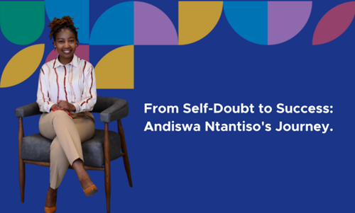 From Self-Doubt to Success: Andiswa Ntantiso's Journey