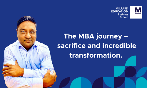 The MBA journey – sacrifice and incredible transformation 